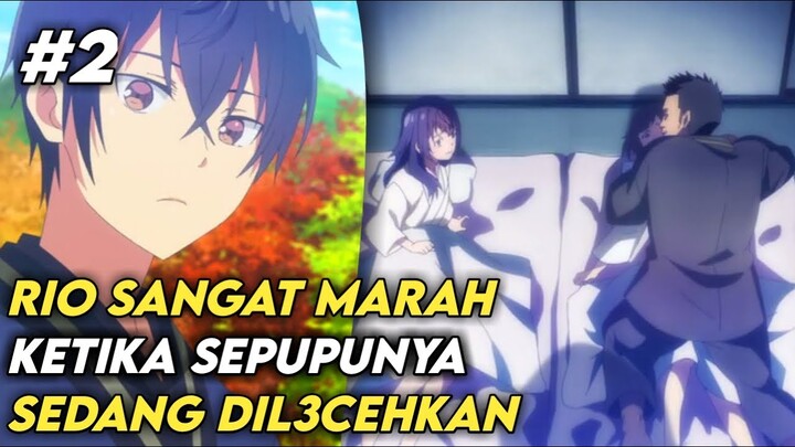 Rio Sangat Marah Ketika Sepupunya DiL3cehkan | Alur Cerita Anime Seire Gensouki #Part2