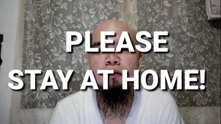 PLEASE STAY AT HOME! | KUERDAS