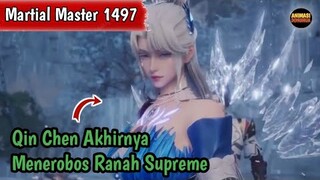Martial Master 1497 ‼️Qin Chen Akhirnya Menerobos
