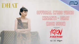 Kinanti - DHAT Official Lyric Video  | OST.  KKN di Desa Penari