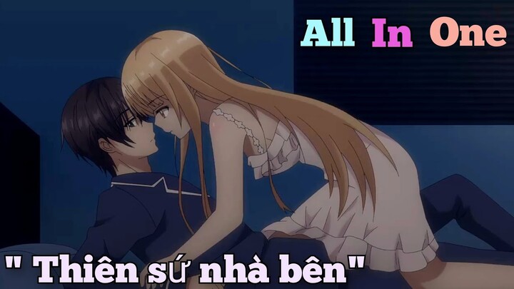 All In ONE: " hàng xóm tôi là thiên sứ " | tóm tắt anime | Review anime | Queen sama.