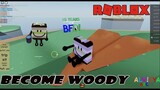 Become Woody Part 2- Story Mode