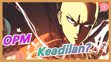 [ONE PUNCH MAN] Inikah Keadilan?_1