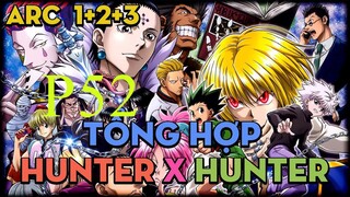 Tóm Tắt " Hunter X Hunter " | P52 | AL Anime