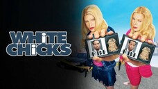WHITE CHICKS (2004)