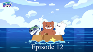We Baby Bears - Episode 12