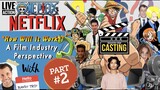 Live-Action One Piece (Netflix) "How Will CASTING Work?" | A Film Industry Perspective: Part Two