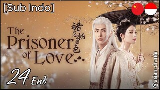 The Prisoner of Love (2025) – Eps. 24 End [Sub Indo]