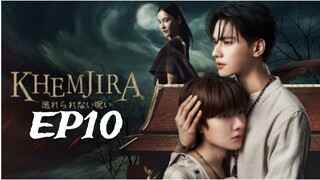 Khemjira The series EP10 (English subtitle)