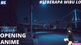 Tebak Opening Anime Part 6[ Level: Mudah] #Seberapa Wibu Lo!