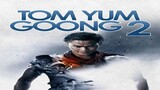 TOM YUM GOONG 2 (2013) FULL MOVIE INDO DUB