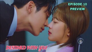 Destined With You Episode 10 Preview | He is LOVING for the PAST 300 Years | Jo Bo Ah, Rowoon