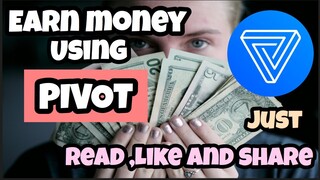 Earn Free Bitcoin/Money Using Pivot (Super Legit)