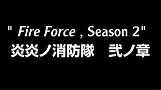 Enen no Shouboutai - Fire Force [S2] EP 2