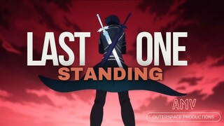 Anime Mix MAD |AMV| - Last One Standing 🌙