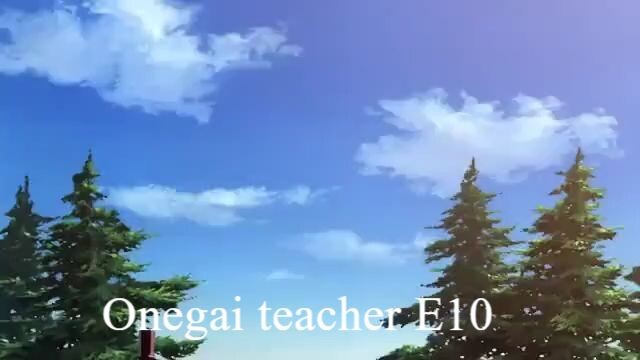 Onegai teacher E10 (eng sub)