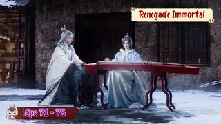 Renegade Immortal | 71 - 75 Sub Indo