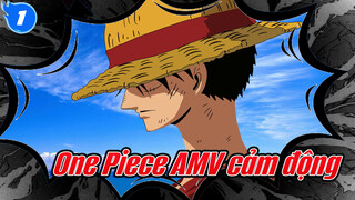 One Piece | AMV cảm động nhất_1