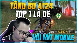 [Free Fire] Siêu Phẩm Tăng Bo A124 Về TOP 1 Không Bao Giờ Là Dễ Hơn Với Mít Mobile