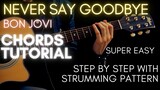 Bon Jovi - Never Say Goodbye Chords (Guitar Tutorial) for Acoustic Cover