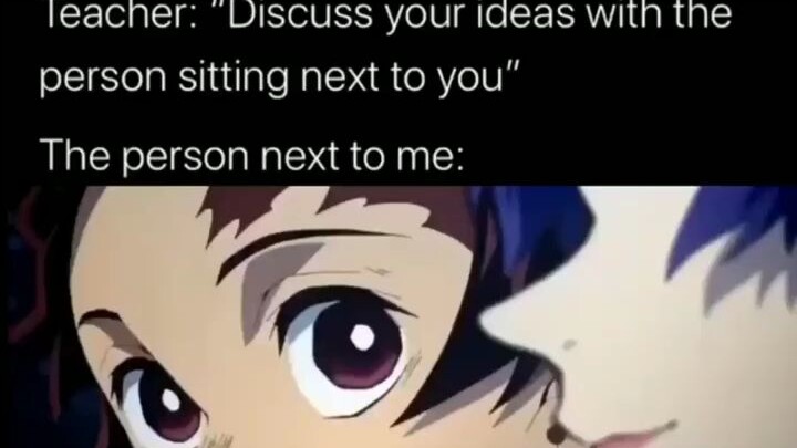 WHEN TEACHER SAYS " DISCUSS YOUR IDEAS WITH THE PERSON NEXT TO YOU"