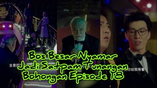 Tunangan Bohongan Bos Besar Nyamar Jadi Satpam Episode 18