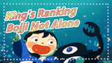 [King's Ranking] Bojji, You're No Longer Alone