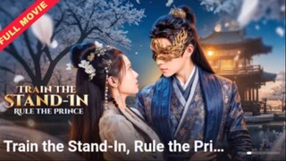 Train The Stand-in Rule The Prince