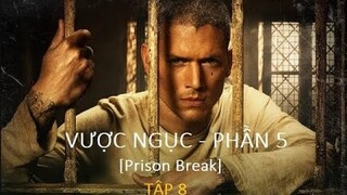 REVIEW PHIM: VƯỢT NGỤC PHẦN 5 - TẬP 8 [PRISON BREAK] - Phim Vượt Ngục Mỹ Hay