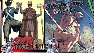 Attack on Titan S4 Explained | The Tybur's WARHAMMER TITAN