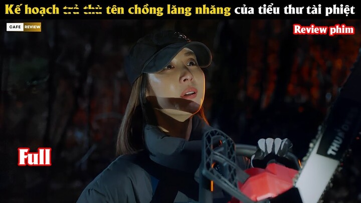 Kế hoạch t.r.ả t.h.ù tên chồng lăng nhăng của tiểu thư tài phiệt - Review phim Hàn