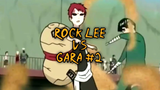 Rock Lee VS Gara Part 2