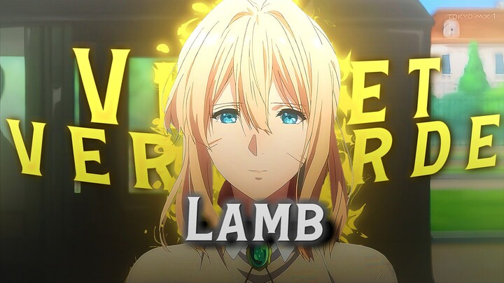 【AMV】 Violet Evergarden - Lamb | | Alight Motion