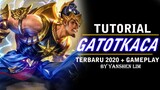 Tutorial cara pakai Gatotkaca REVAMP TERBARU 2020 Mobile Legend Indonesia