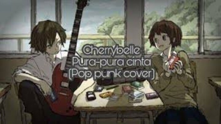 Cherrybelle - Pura Pura Cinta (Pop punk cover)