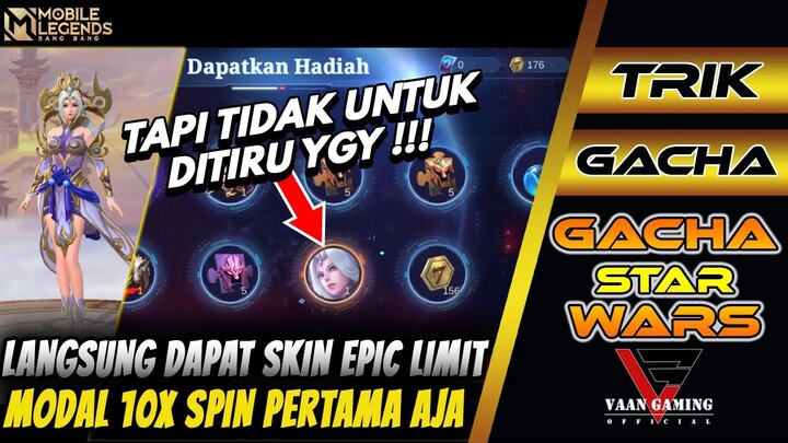 CARA DAPAT SKIN EPIC LIMITED LANGSUNG DARI 10X SPIN PERTAMA 700DM DI EVENT STARWARS MLBB 2022