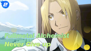 [Fullmetal Alchemist/MAD] Never Give up_2