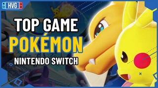 Top game Pokémon hay nhất trên Nintendo Switch