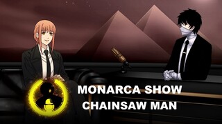 MONARCA SHOW com CHAINSAW MAN