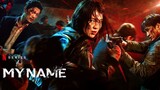 My Name Episode 1 with English subtitle [Netflix Series]