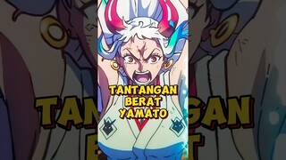 Tantangan Berat Yamato di Wano ❗ | One Piece #shorts