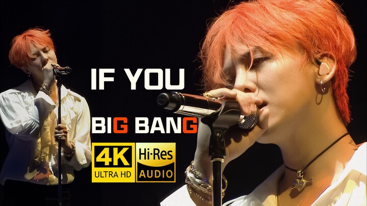 BIGBANG's "IF YOU" Live Classic (4K) with Chinese subtitles (2160P)