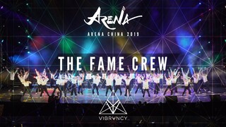 The Fame Crew | Arena China 2019 [@VIBRVNCY 4K]