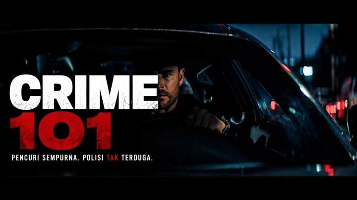 Crime 101: Ketika Pencuri Sempurna Bertemu Detektif yang Membaca Polanya