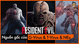 [Phân Tích] Resident Evil - Nguồn gốc của G Virus & T Virus & NEα