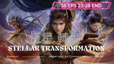 STELLAR TRANSFOMATION S6 EPS 23-28 SUB INDO FULL END