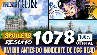 ONE PIECE 1078 - RESUMO COMPLETO - O DIA ANTES DO "GRANDE INCIDENTE DE EGGHEAD"