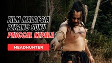 KISAH NYATA SUKU DAYAK PENGGAL KEPALA - PART 1