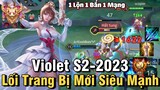 Violet S2-2023 Liên Quân Mobile | Cách Chơi, Lên Đồ, Phù Hiệu, Bảng Ngọc Cho Violet Mùa 26 Đi Rồng