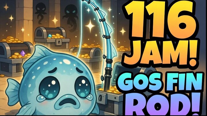 116 Jam Dapat Gos Fin Rod Roblox!